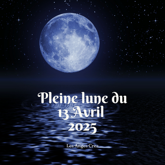 La Pleine Lune d’Avril 2025 et le Rechargement des Pierres